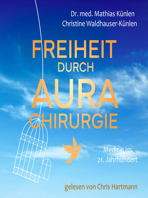 cover image of Freiheit durch Aurachirurgie